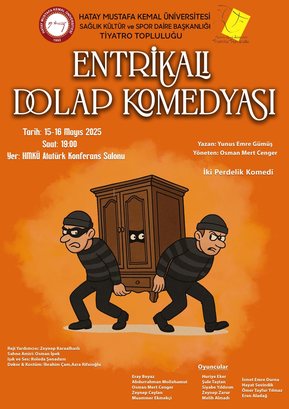 Hatay Mustafa Kemal Üniversitesi, kültür ve sanat etkinlikleri kapsamında tiyatroseverleri