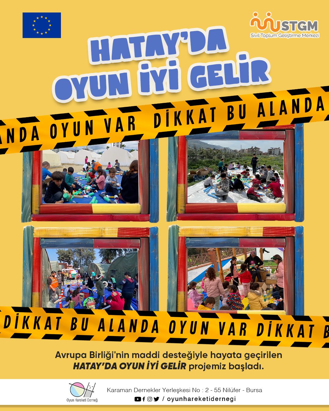 Avrupa Birliği finansmanıyla hayata geçirilen ve Oyun Hareketi Derneği’nin yürütücüsü