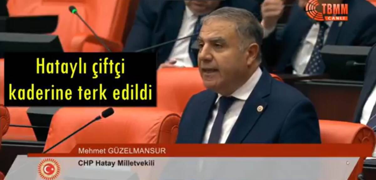 Hatay CHP Milletvekili Mehmet Güzelmansur, 14 Mayıs Dünya Çiftçiler Günü
