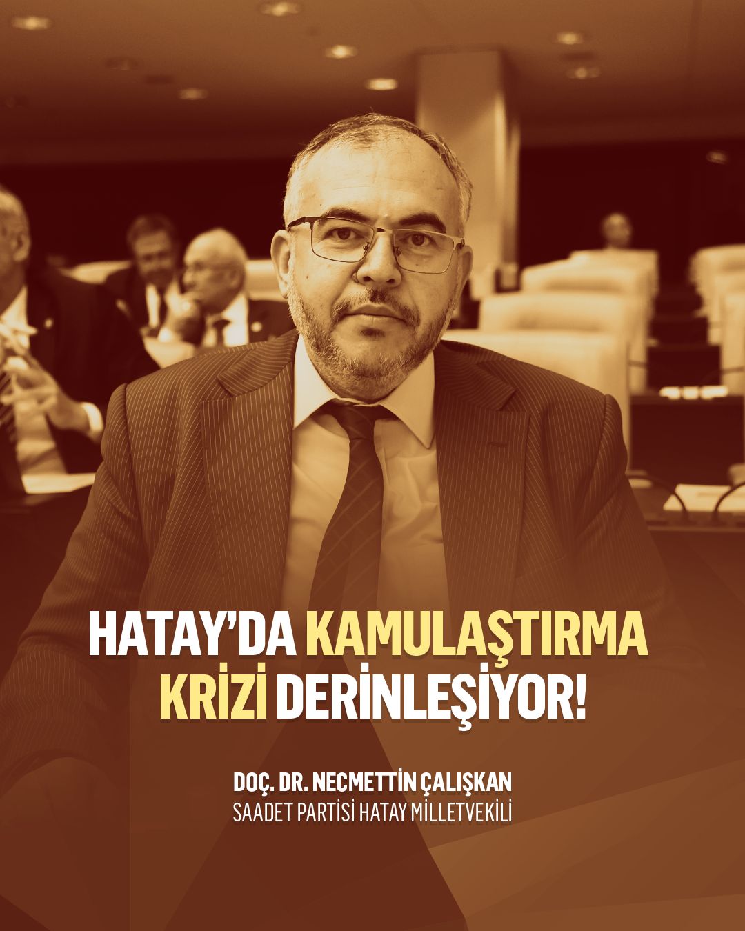 Hatay Milletvekili Doç. Dr. Necmettin Çalışkan, TBMM’de yaptığı açıklamada, Hatay’da
