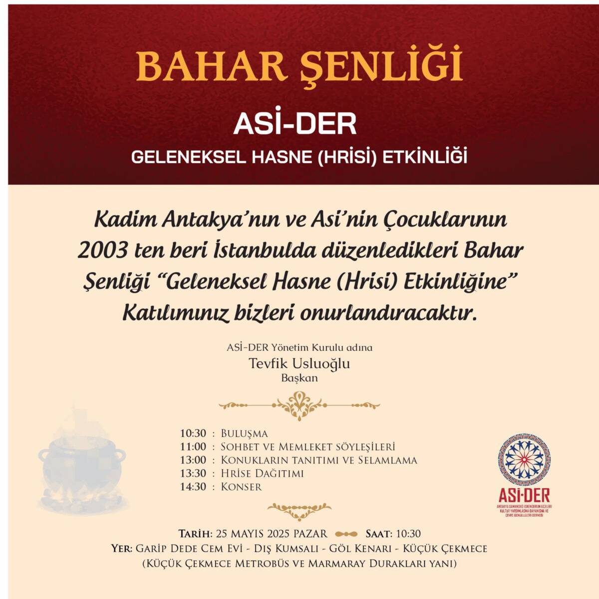 2003 yılından bu yana İstanbul’da Antakyalıları bir araya getiren ASİ-DER’in