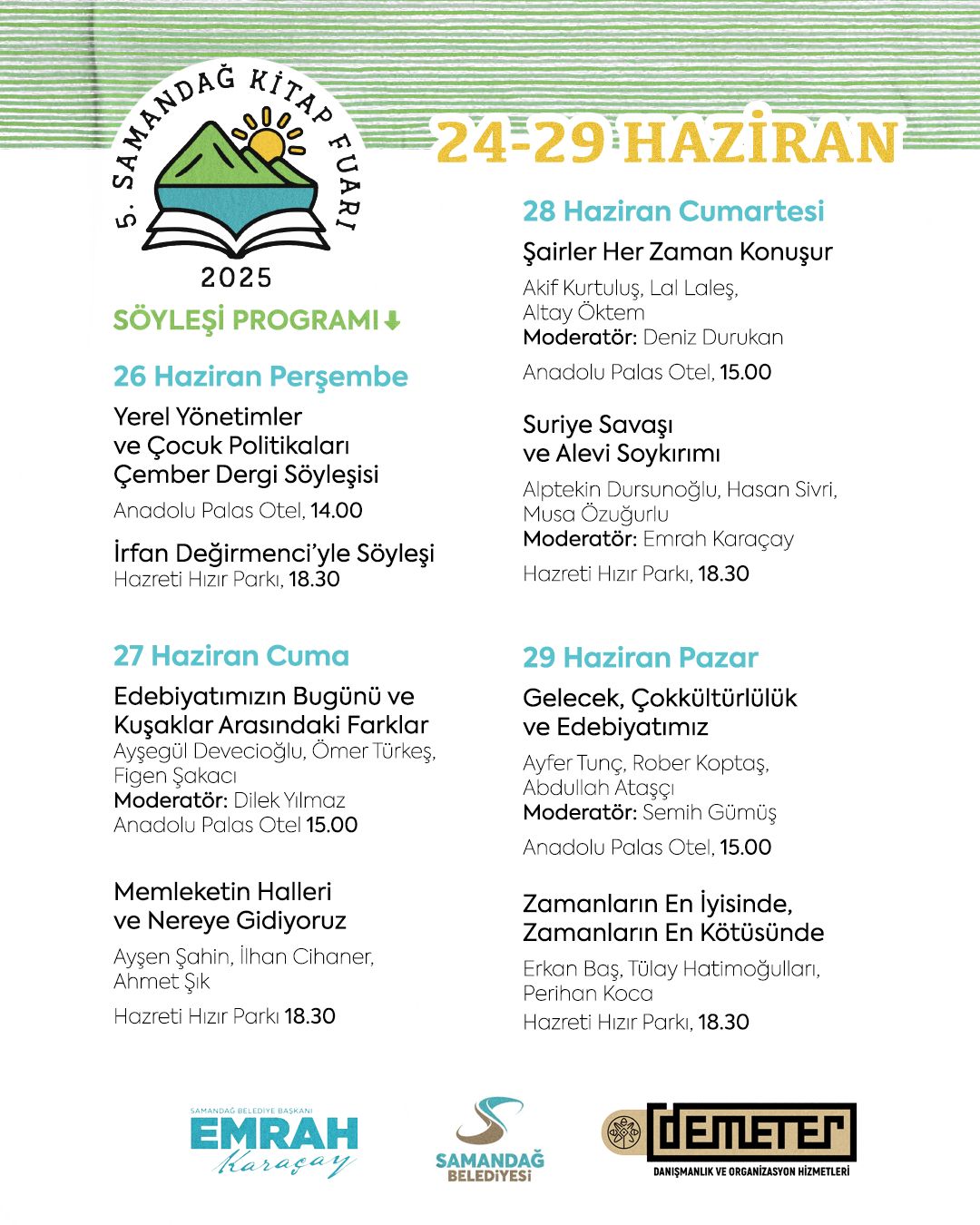 24-29 Haziran tarihleri arasında düzenlenecek olan 5. Samandağ Kitap Fuarı,