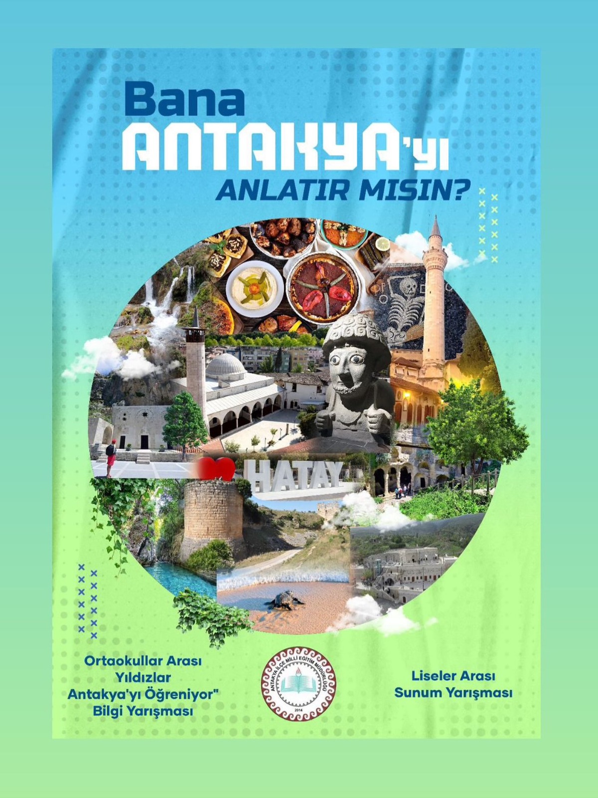 Antakya İlçe Milli Eğitim Müdürlüğü koordinesinde düzenlenen “Bana Antakya’yı Anlatır