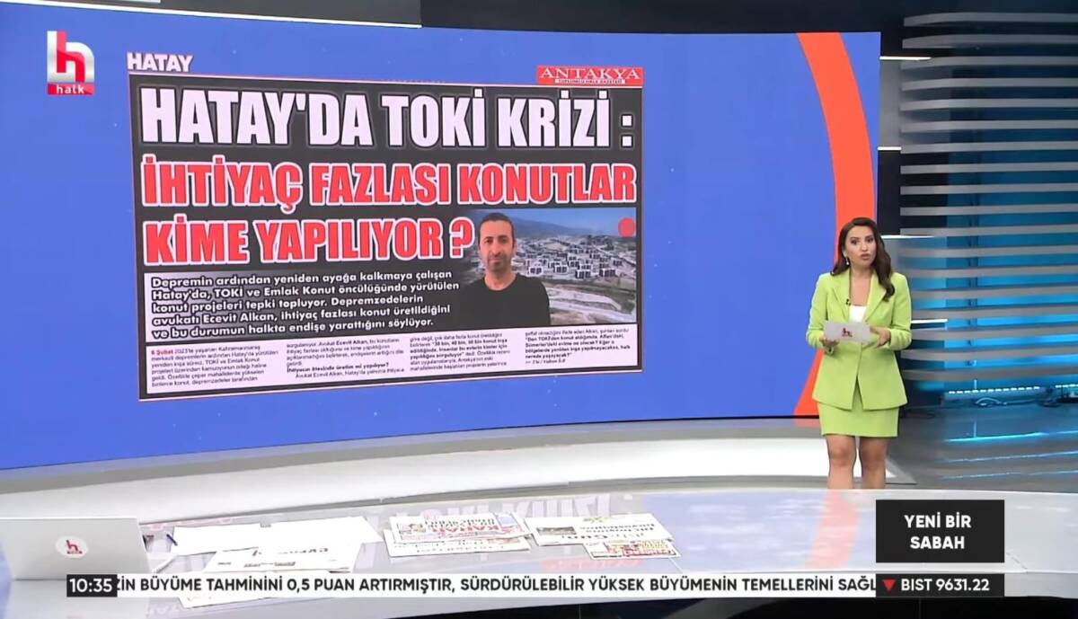 Deprem sonrası yeniden inşa sürecinde olan Hatay’da TOKİ ve Emlak
