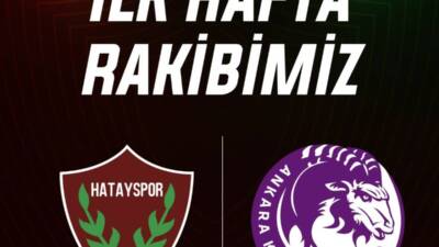 Trendyol 1. Lig 2025-2026 sezonunun ilk haftasında Hatayspor, başkent temsilcisi