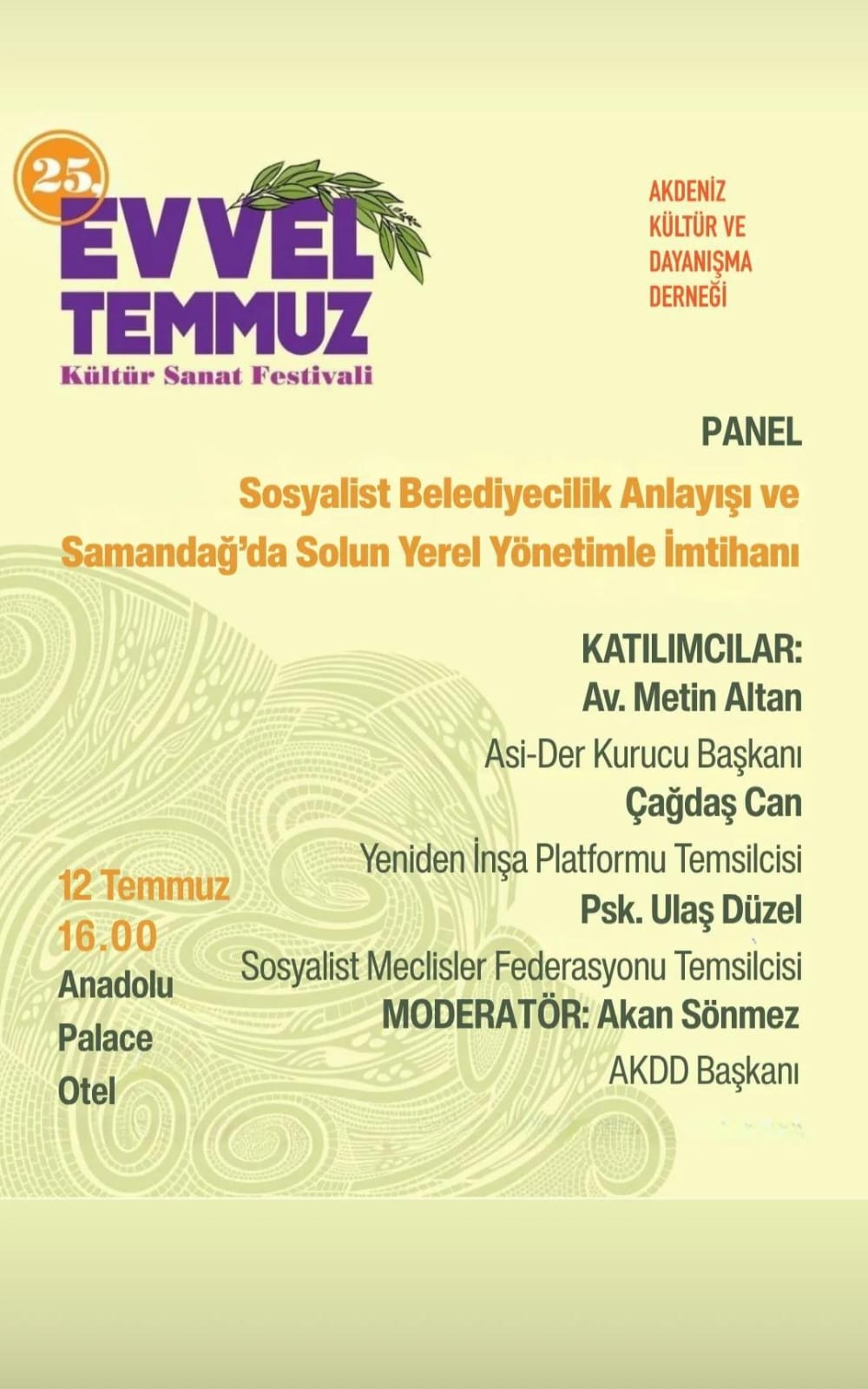 Akdeniz Kültür ve Dayanışma Derneği (AKDD) tarafından düzenlenen 25. Evvel