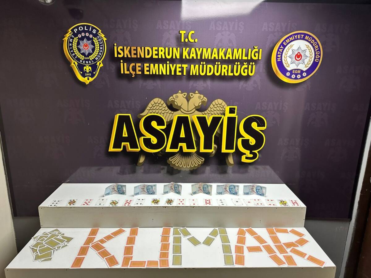 Hatay Emniyet Müdürlüğü ekipleri, kumar oynanmasına olanak sağlayan kişi ve