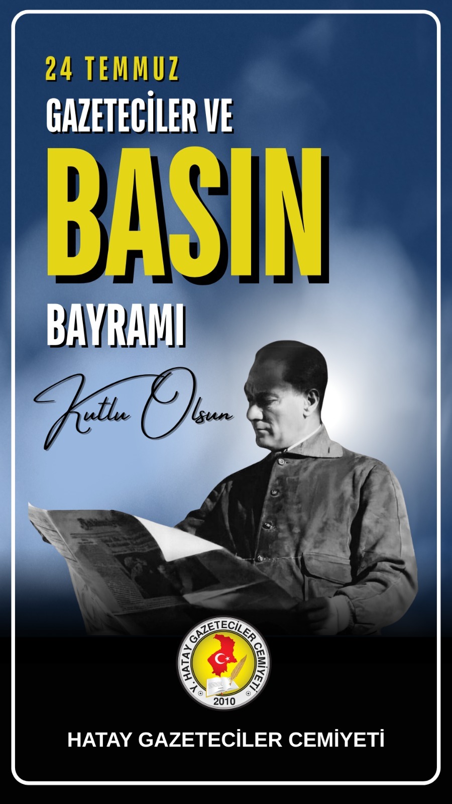 Hatay Gazeteciler Cemiyeti Başkanı Nihat Mazmanoğlu, 24 Temmuz Gazeteciler ve