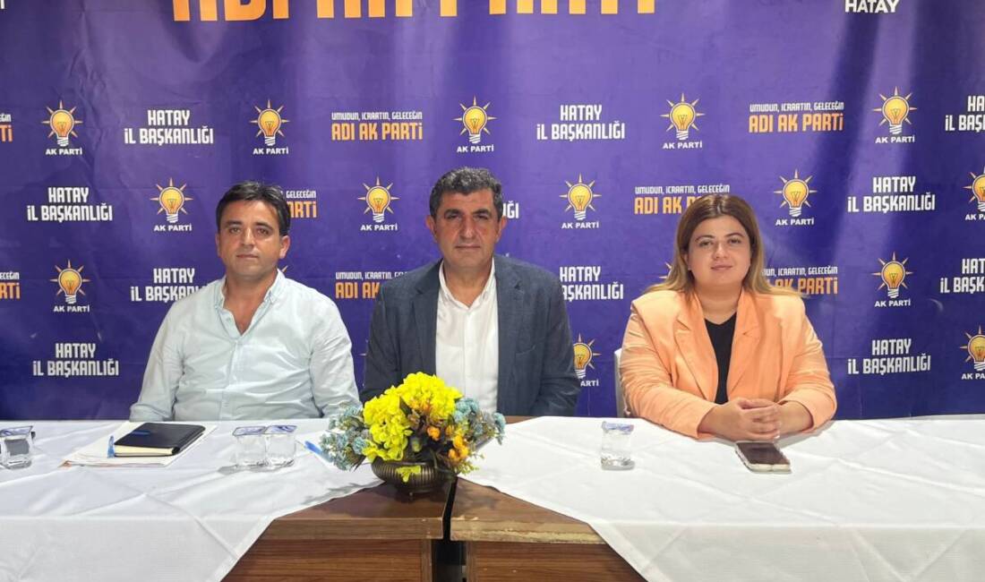 AK Parti Hatay İl Başkanlığı, İl Başkanı Dr. Mustafa Erdoğan’ın