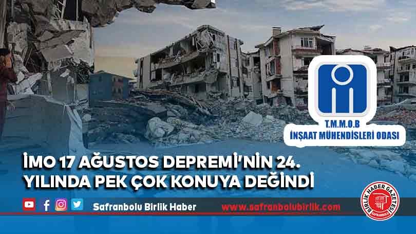 İMO’dan Marmara depremi yıldönümü mesajı İnşaat Mühendisleri Odası, Marmara depreminin 26. Yıldönümü mesajında her zamanki
