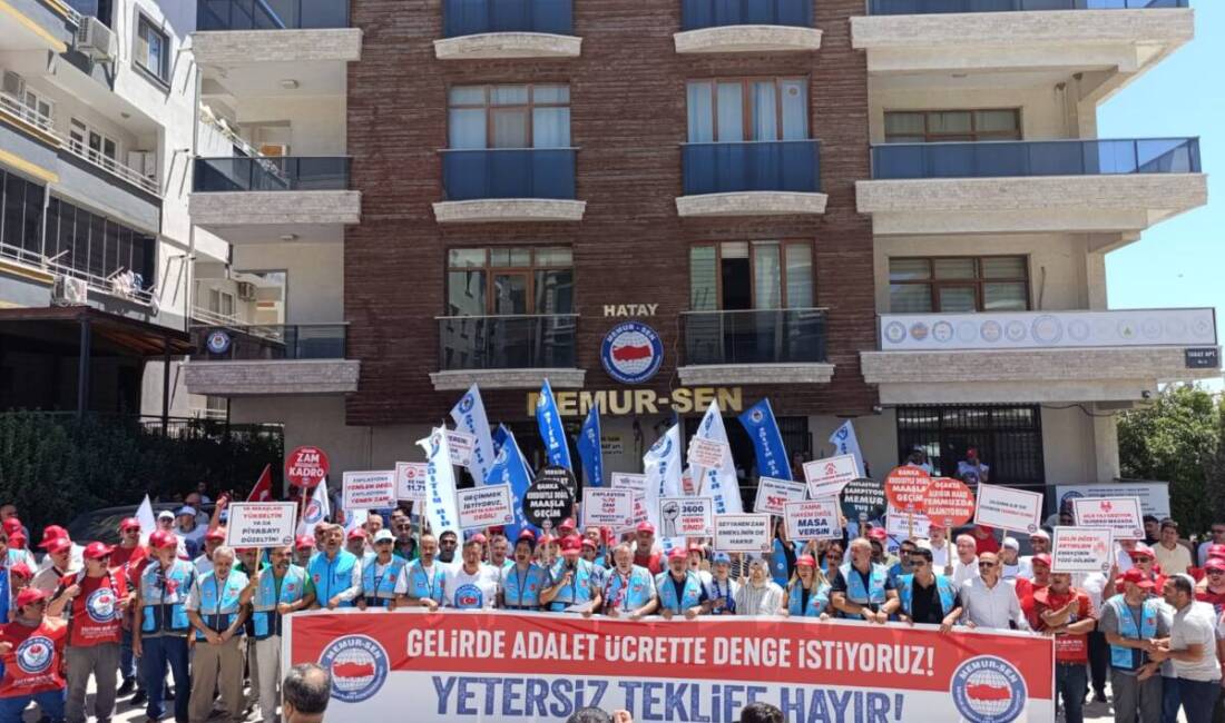 Memur-Sen Hatay İl Temsilciliği, hükümetin 8’inci Dönem Toplu Sözleşme teklifini