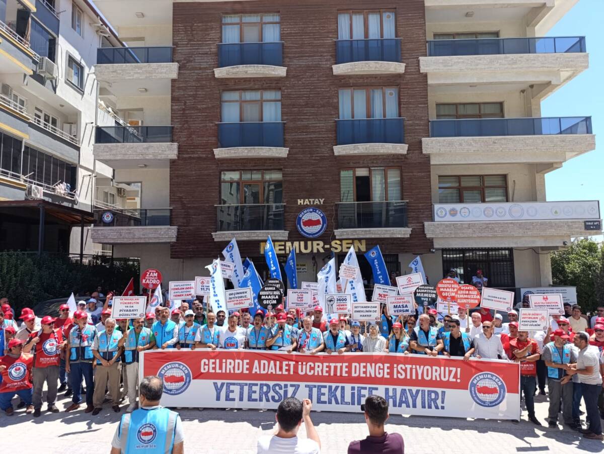 Memur-Sen Hatay İl Temsilciliği, hükümetin 8’inci Dönem Toplu Sözleşme teklifini