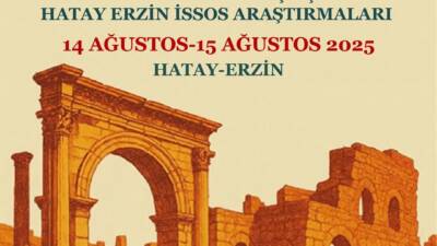 14-15 Ağustos 2025 tarihleri arasında Hatay’ın Erzin ilçesinde düzenlenecek İssos