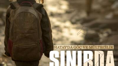 Hatay’ın göç ve mültecilik gerçeğini farklı yönleriyle ele alan yeni