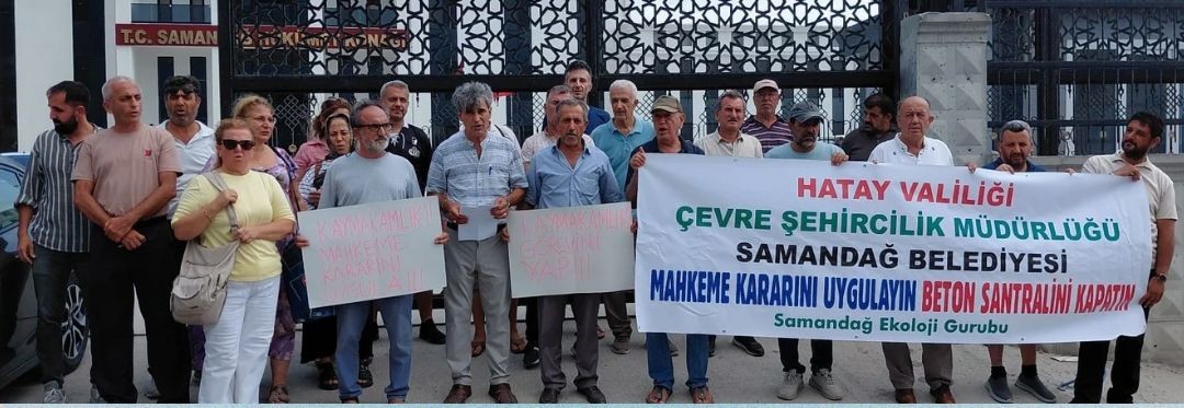 Hatay’ın Samandağ ilçesinde yaşayan vatandaşlar, mahkemenin verdiği beton santrali kapatma