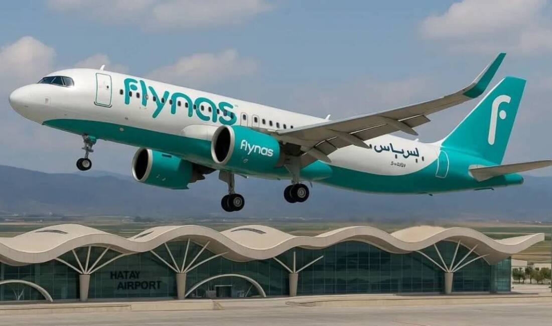 Hatay ile Suudi Arabistan’ın başkenti Riyad arasında karşılıklı direkt uçak