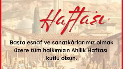 Hatay Gazeteciler Cemiyeti Başkanı Nihat Mazmanoğlu, Ahilik Haftası dolayısıyla yayımladığı