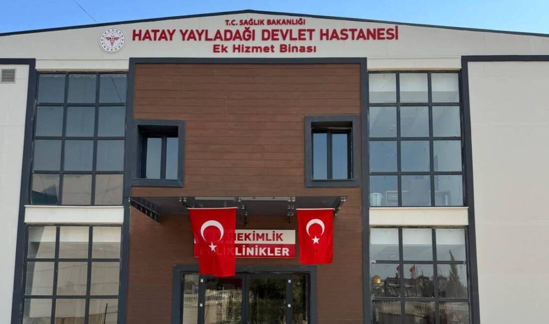 Yayladağı Devlet Hastanesi, sağlık hizmetlerini güçlendirmek amacıyla yeni ek hizmet