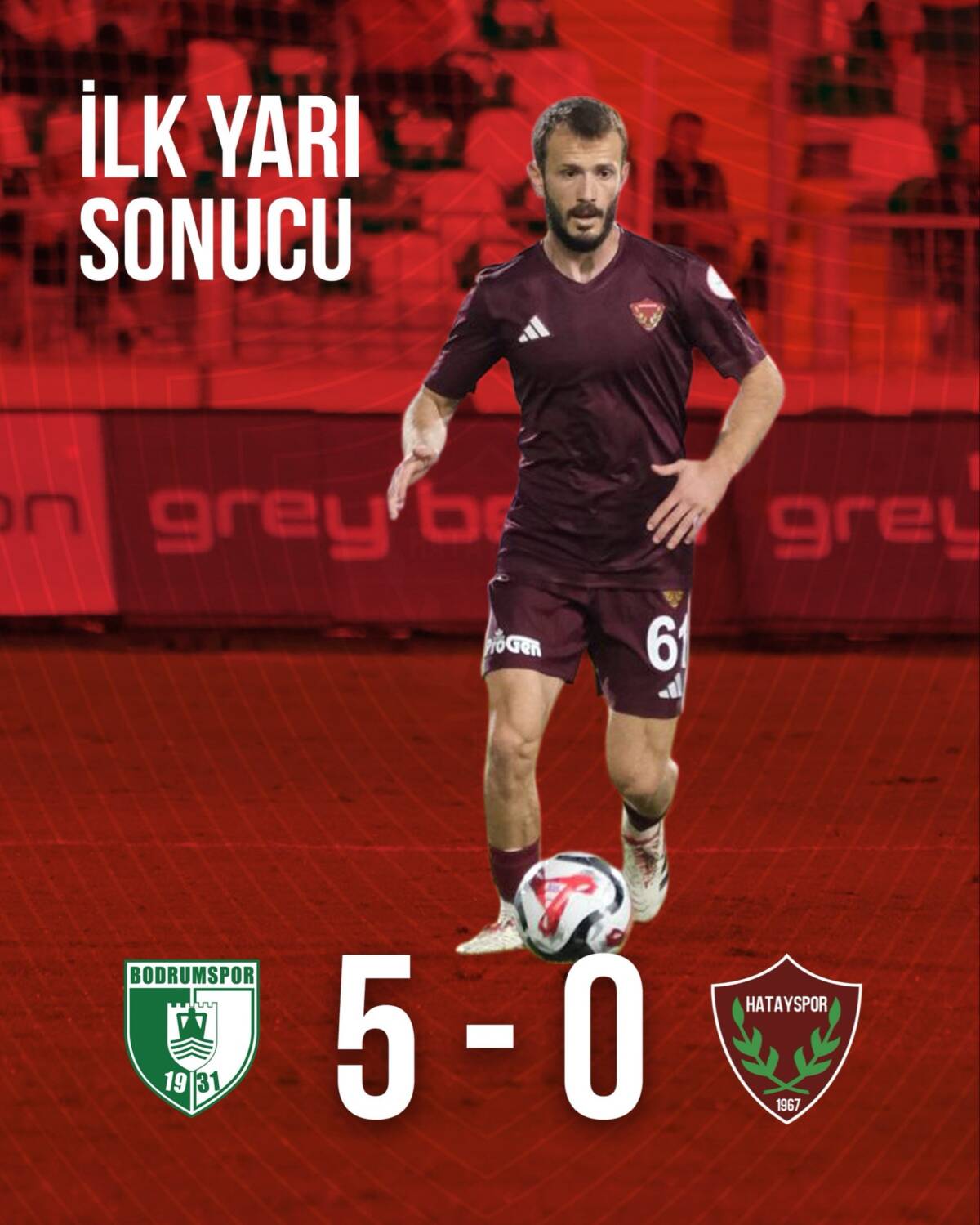 Trendyol 1. Lig’in 8. haftasında oynanan Bodrumspor–Hatayspor karşılaşmasının ilk yarısı