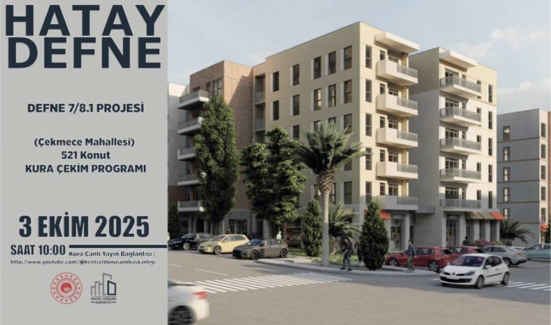 Hatay Defne’de Deprem Konutları İçin Kura Çekimi Gerçekleştirilecek Çevre, Şehircilik ve İklim Değişikliği Bakanlığı ile Kentsel Dönüşüm Başkanlığı