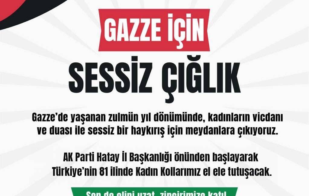 AK Parti Hatay Kadın Kolları, Gazze’de yaşanan zulmün yıl dönümünde