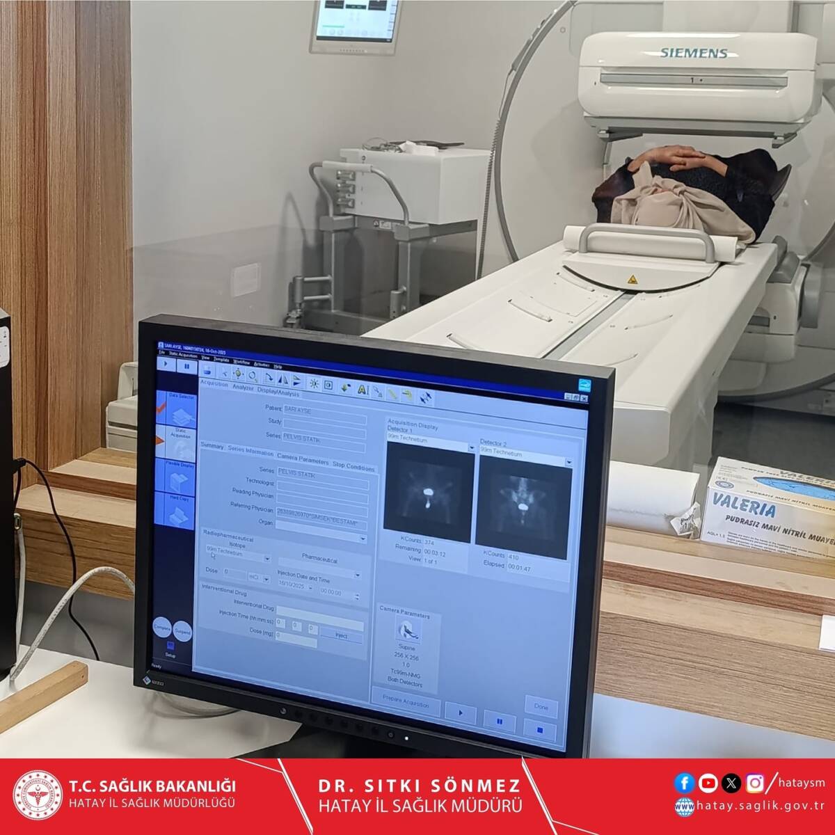 Hatay Eğitim ve Araştırma Hastanesi Nükleer Tıp Kliniği bünyesinde sintigrafi