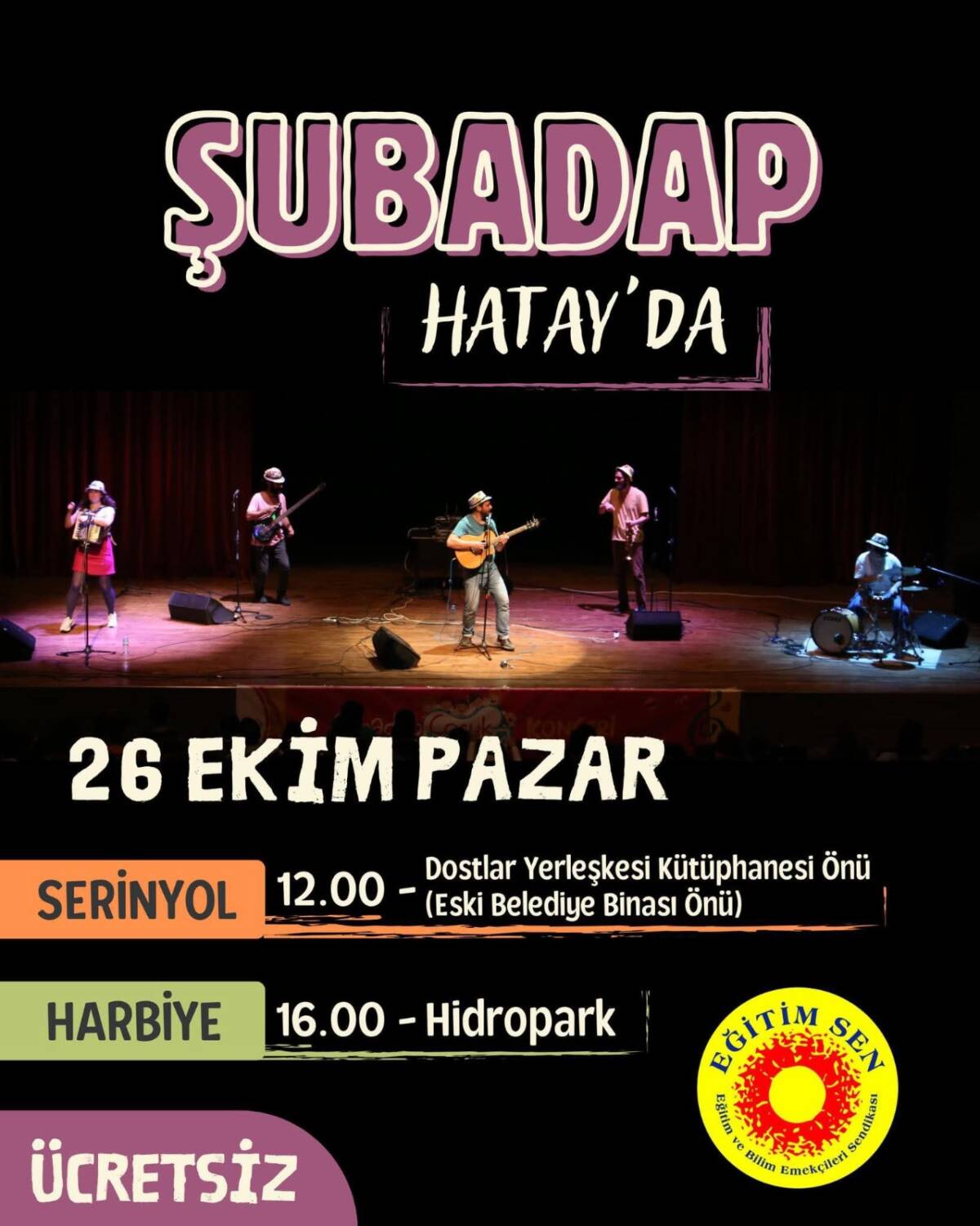 Öğretmen kuruluşu Eğitim Sen, hafta sonunda ilimizde ŞUBADAP konseri etkinliğine