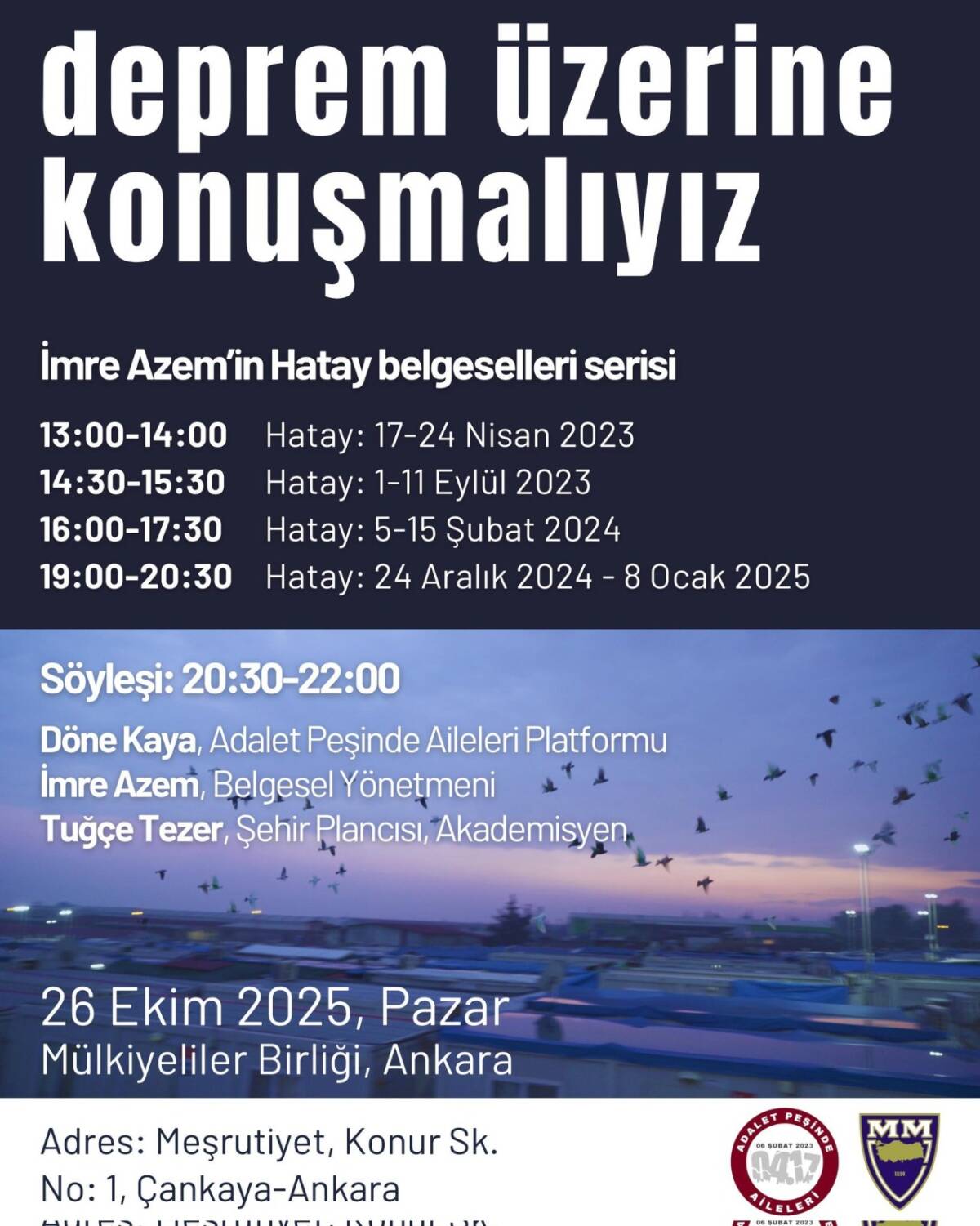 6 Şubat 2023 depremlerinin etkilerini ve adalet arayışını gündeme taşımak