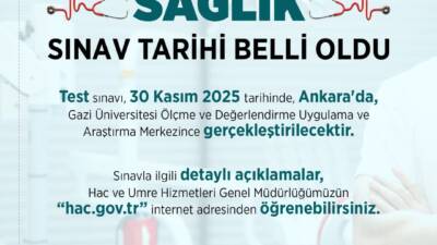 2026 Hac Organizasyonunda görev almak isteyen sağlık personeli için sınav