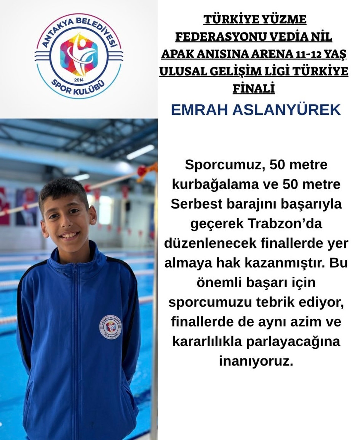 Antakyalı genç yüzücü Emrah Aslanyürek, gösterdiği üstün performansla Türkiye finallerine