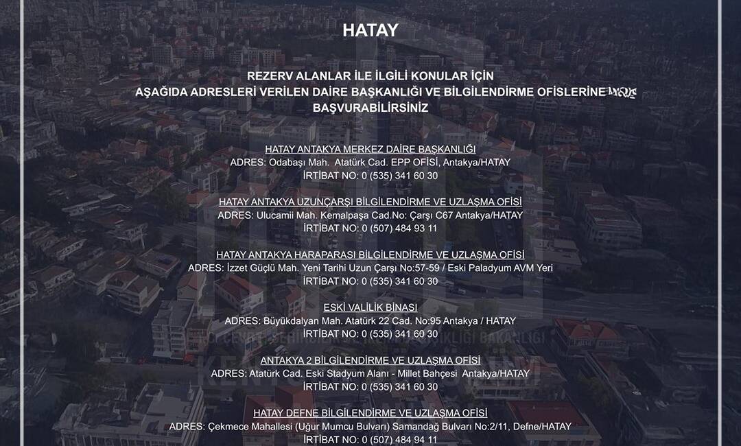 Hatay genelinde rezerv alanlara ilişkin yürütülen çalışmalar kapsamında, vatandaşların bilgilendirilmesi
