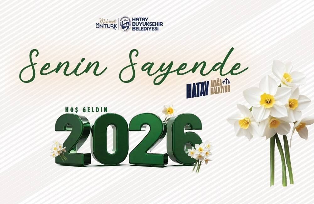 Hatay Büyükşehir Belediye Başkanı Mehmet Öntürk, yeni yıl dolayısıyla bir