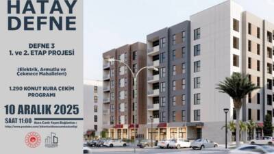 Hatay’ın Antakya ve Defne ilçelerinde yürütülen kentsel dönüşüm çalışmaları kapsamında,