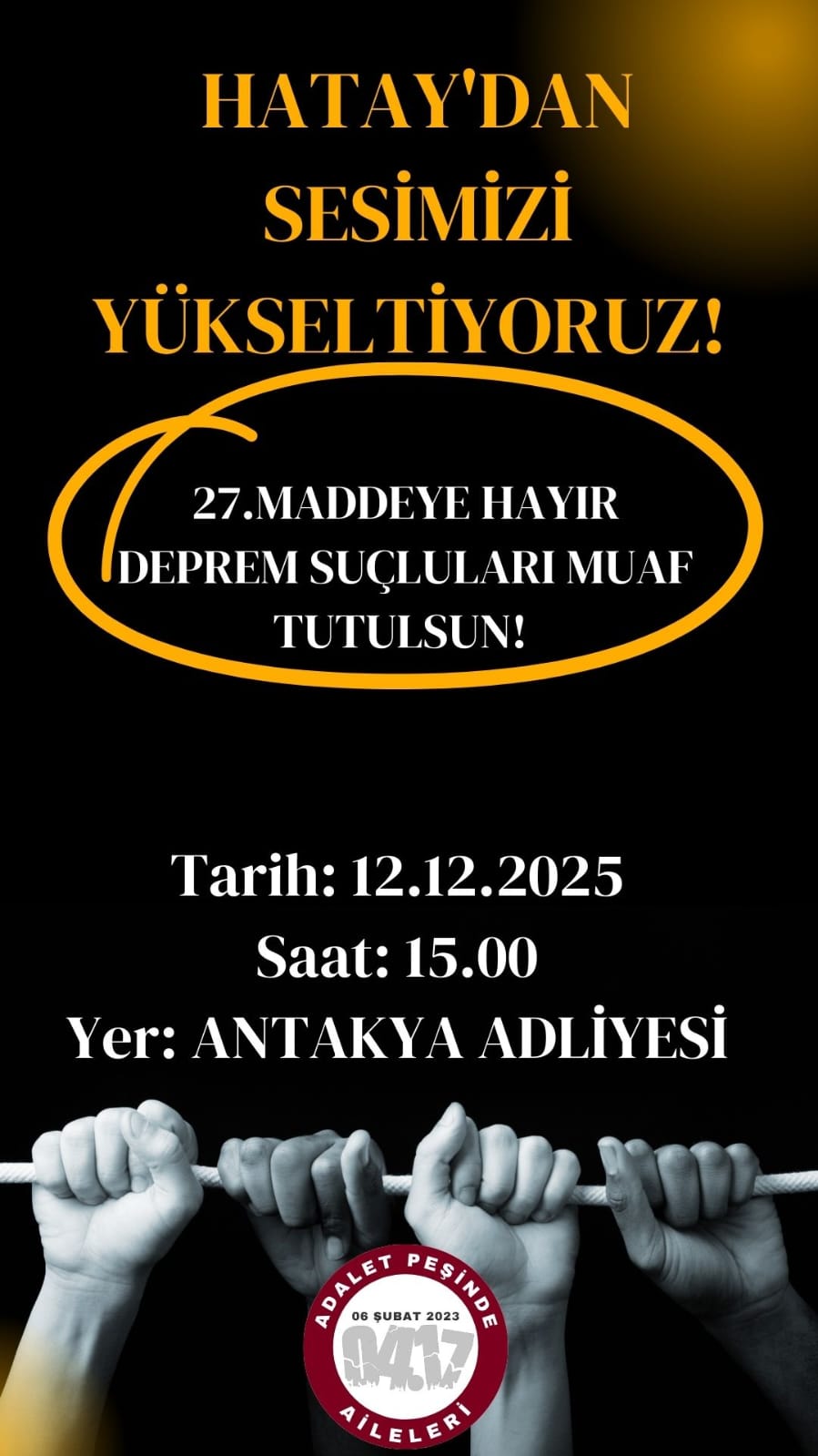 6 Şubat depremlerinde yakınlarını kaybeden aileler, depremle ilgili sorumluların yargılanmasını