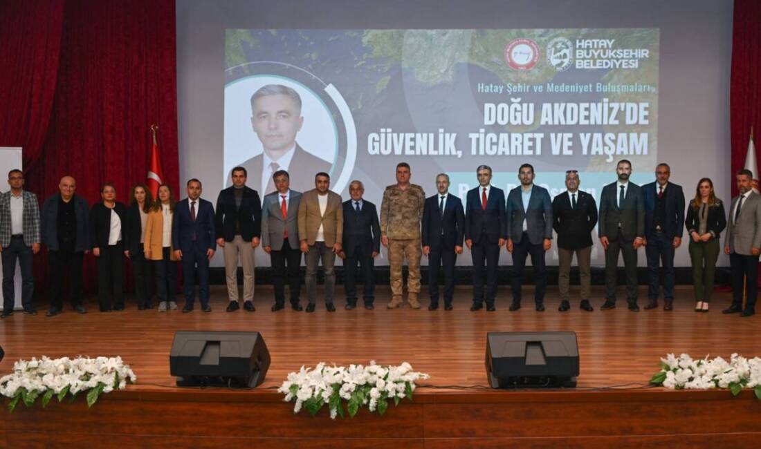 Doğu Akdeniz’in Stratejik Önemi HMKÜ’de Konuşuldu Hatay Mustafa Kemal Üniversitesi (HMKÜ) ile Hatay Büyükşehir Belediyesi iş