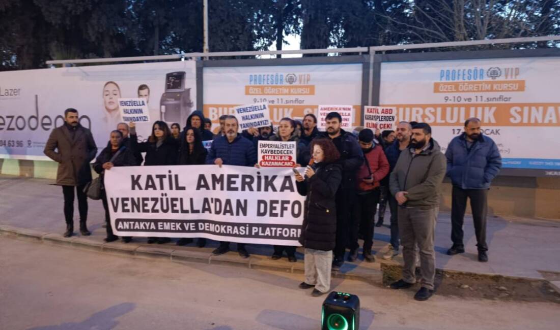 Antakya Emek ve Demokrasi Platformu, ABD’nin Venezuela’ya yönelik askeri müdahalesini
