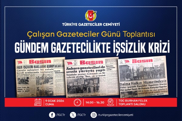 Türkiye Gazeteciler Cemiyeti (TGC), gazetecilik mesleğinde her geçen gün derinleşen