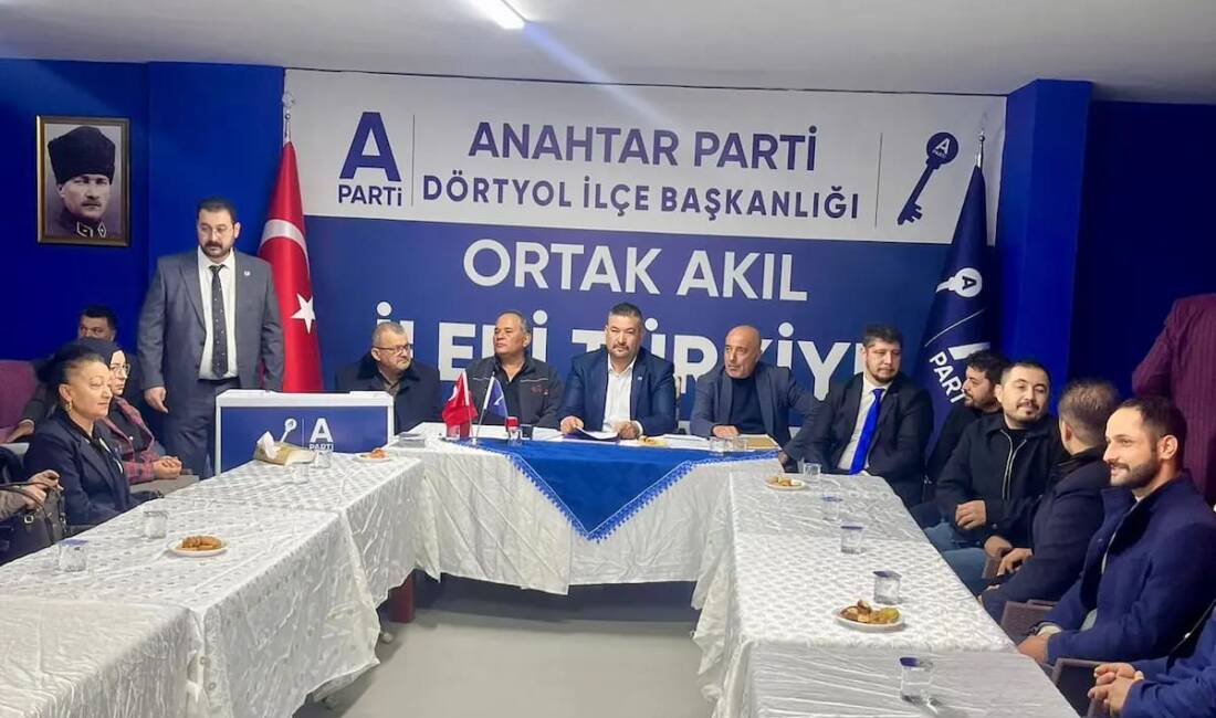 Anahtar Parti Dörtyol İlçe Başkanlığı’nın 1. Olağan Kongresi’nde yapılan seçimle