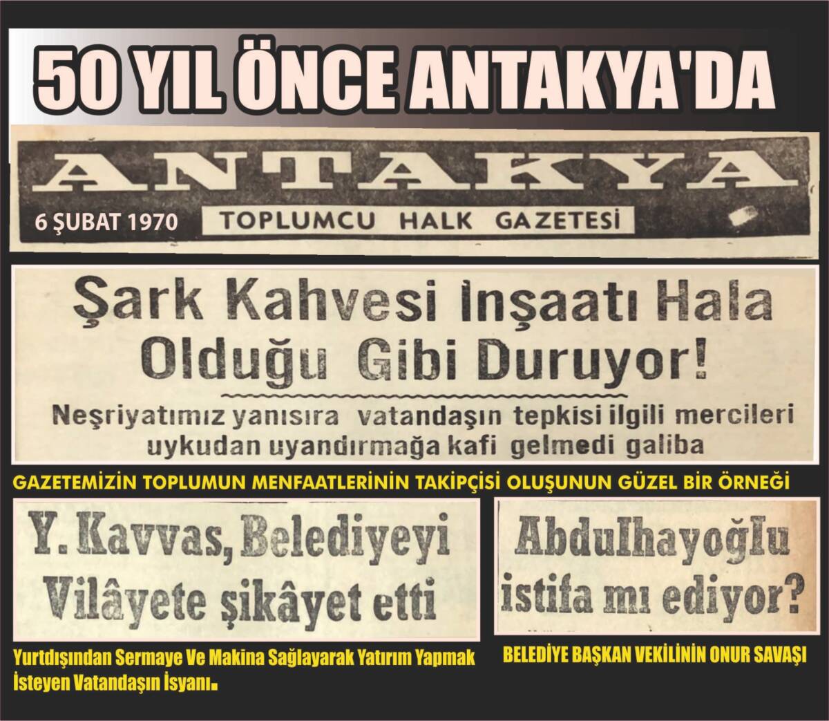 Antakya’da yarım asır önce yayımlanan yerel bir gazete, kentin kronikleşmiş