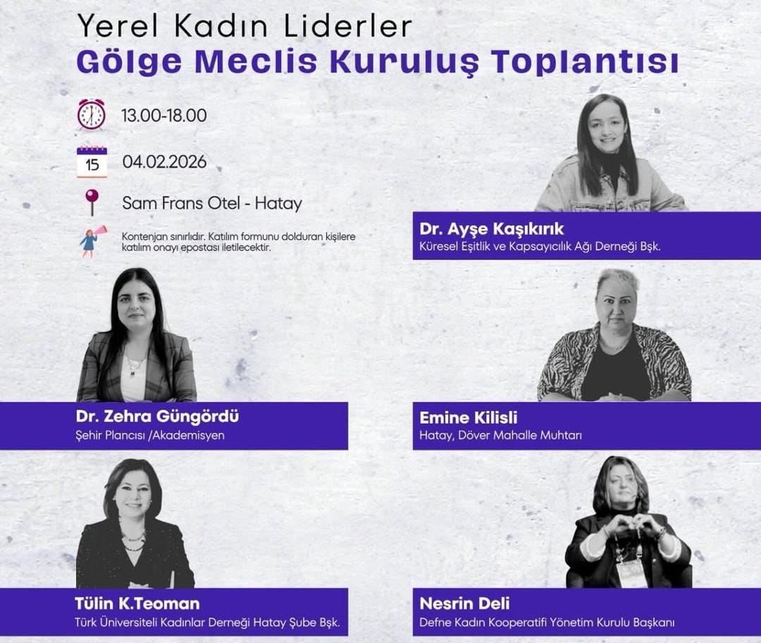 Hatay’da yerel kadın liderlerin katılımıyla “Yerel Kadın Liderler Gölge Meclis