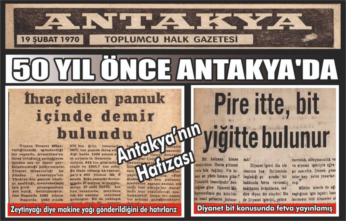 19 Şubat 1970 tarihli Antakya Toplumcu Halk Gazetesi, aradan geçen