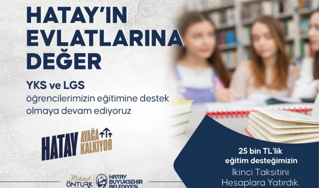 Hatay Büyükşehir Belediyesi (HBB), YKS ve LGS’de başarılı olan öğrencilere