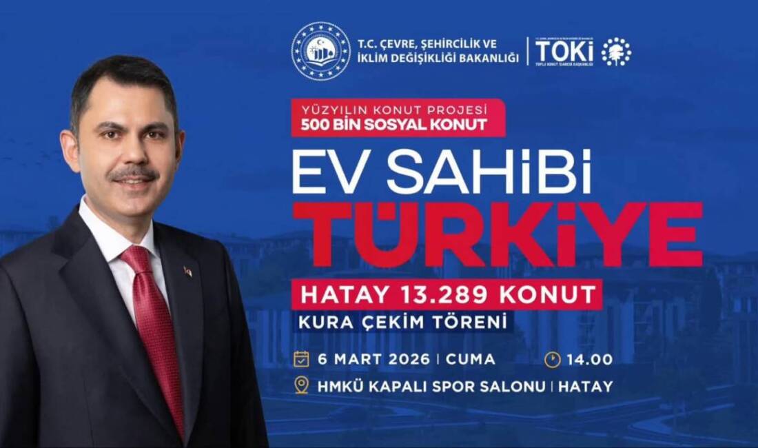 Murat Kurum, Yüzyılın konut projesi 500 bin sosyal konut Hatay