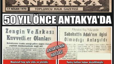 17 Nisan 1970 tarihli Antakya gazetesinde yer alan haberler, dönemin
