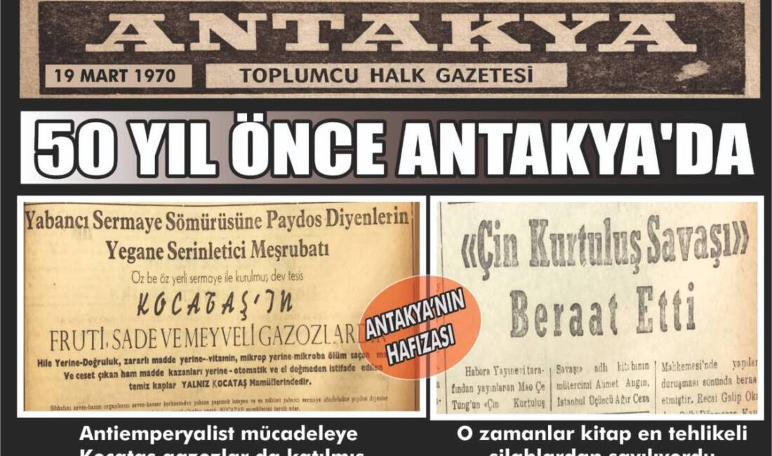 Antakya’nın toplumsal hafızasında önemli bir yere sahip olan Antakya Gazetesi,