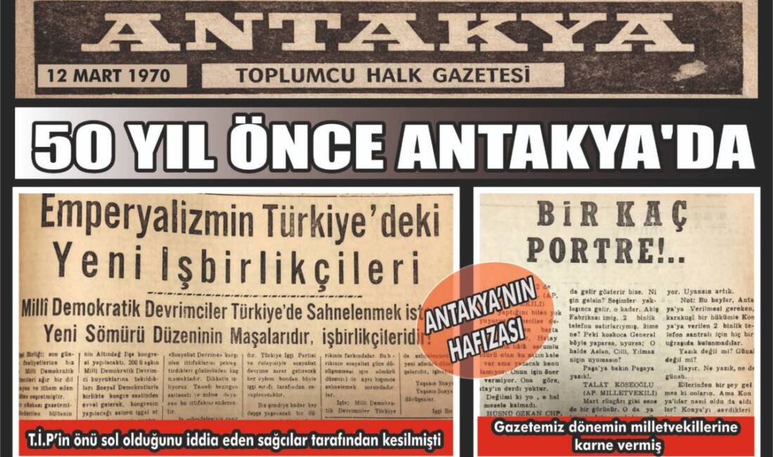 Antakya’da yayımlanan ve toplumcu çizgisiyle dikkat çeken Antakya Gazetesi’nin 12