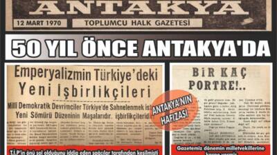Antakya’da yayımlanan ve toplumcu çizgisiyle dikkat çeken Antakya Gazetesi’nin 12