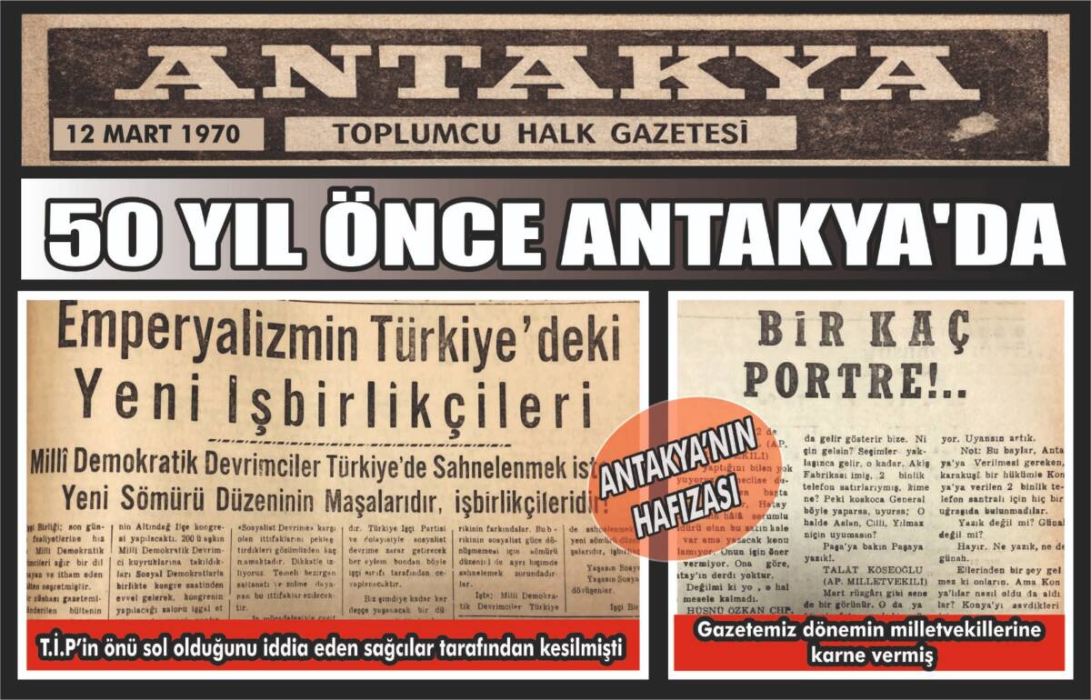 Antakya’da yayımlanan ve toplumcu çizgisiyle dikkat çeken Antakya Gazetesi’nin 12