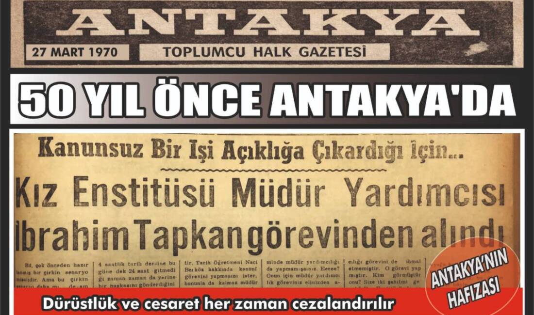 27 Mart 1970 tarihli Antakya Gazetesi’nde yer alan bir haber,