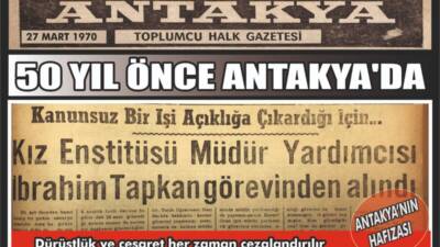 27 Mart 1970 tarihli Antakya Gazetesi’nde yer alan bir haber,